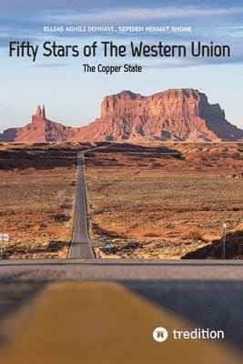 Fifty Stars of The Western Union: The Copper State 1