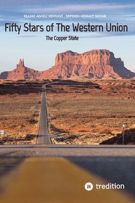 Fifty Stars of The Western Union: The Copper State 1