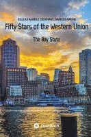bokomslag Fifty Stars of the Western Union: The Bay State