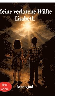Meine verlorene Hälfte Lisabeth
