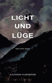 bokomslag Licht und Lüge: Daylight Saga