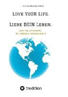 bokomslag Love YoUR Life. Liebe DEIN Leben.