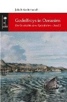 bokomslag Godeffroys in Ozeanien: Die Geschichte einer Spekulation - Band 2