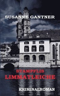 bokomslag Stampflis Limmatleiche Zürich-Krimi