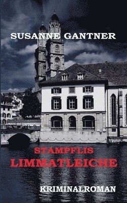 bokomslag Stampflis Limmatleiche Zürich-Krimi