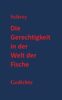 bokomslag Die Gerechtigkeit in der Welt der Fische