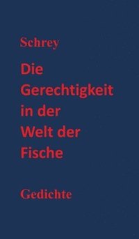 bokomslag Die Gerechtigkeit in der Welt der Fische