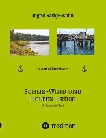 bokomslag Schlie-Wind und Holten Brügg Für Leser, die Plattdeutsch verstehen - oder es lernen wollen. Kleine, überschaubare Texte: Ik Schnack Platt