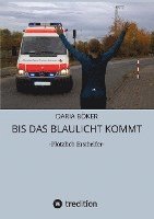 bokomslag Bis das Blaulicht kommt