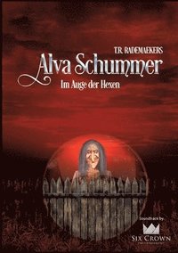 bokomslag Alva Schummer - Im Auge der Hexen