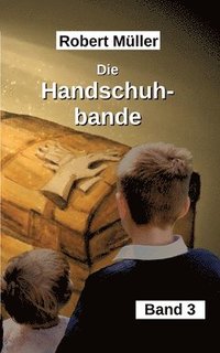 bokomslag Die Handschuhbande
