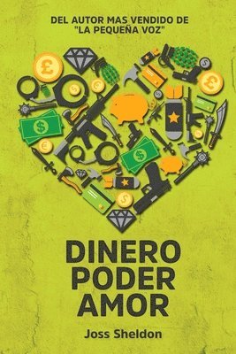 Joss Sheldon - Dinero Poder Amor, Häftad