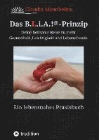 Das B.L.i.A.!¿-Prinzip - Selbstheilung und Selbstfürsorge im Alltag 1