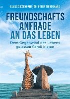 FREUNDSCHAFTSANFRAGE AN DAS LEBEN 1