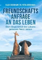 FREUNDSCHAFTSANFRAGE AN DAS LEBEN 1