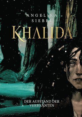 Khalida: Der Aufstand der Verbannten 1