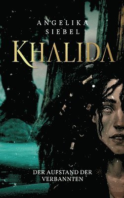 Khalida: Der Aufstand der Verbannten 1