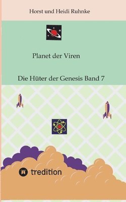 bokomslag Planet der Viren Horst und Heidi Ruhnke: Die Hüter Genesis Band 7