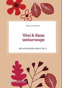 bokomslag Vivi & Sam unterwegs: Die mysteriöse Höhle Teil 2