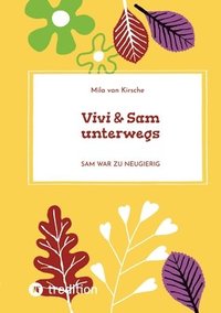 bokomslag Vivi & Sam unterwegs: Sam war zu neugierig
