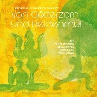 bokomslag Von Götterzorn und Heldenmut