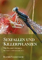 bokomslag Sexfallen und Killerpflanzen -Wie Pflanzen tricksen