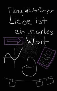 bokomslag Liebe ist ein starkes Wort