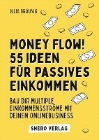 bokomslag Money Flow! 55+ Ideen für passives Einkommen