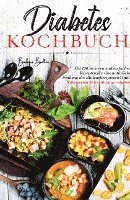 Barbara Brallen - Diabetes Kochbuch - Mit 150 leckeren und einfachen Rezepten für eine natürliche Senkung des Blutzuckerspiegels!, Häftad