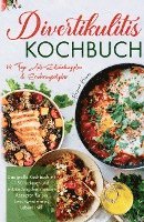 bokomslag Divertikulitis Kochbuch - Das große Kochbuch mit 150 leckeren und entzündungshemmenden Rezepten für ein beschwerdefreies Leben!