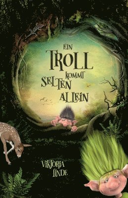 Ein Troll kommt selten allein: Ein spannendes Kinderbuch für Mädchen und Jungen ab 6 Jahren zum Vorlesen und Selberlesen. Fantastische Abenteuer mit