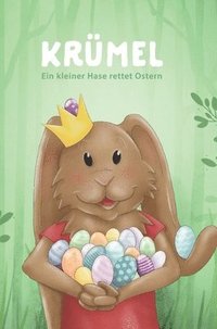 bokomslag Krümel: Ein kleiner Hase rettet Ostern