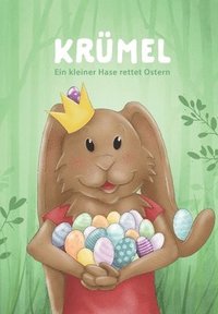 bokomslag Krümel: Ein kleiner Hase rettet Ostern