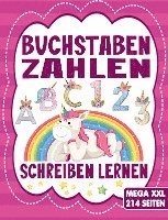 BUCHSTABEN UND ZAHLEN SCHREIBEN LERNEN - Für Mädchen und Jungen ab 4 Jahre 1