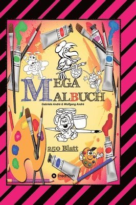 bokomslag Mega Malbuch -- Spezial Ausgabe Mit 250 Tollen Malblättern Für Unsere Kleinen Künstler: XXL - Edition