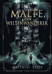 bokomslag Malte, der Weltenwanderer