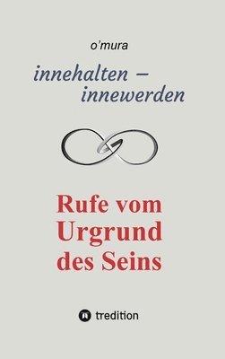 bokomslag innehalten - innewerden: Rufe vom Urgrund des Seins