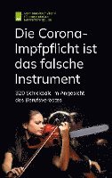 bokomslag Die Corona-Impfpflicht ist das falsche Instrument