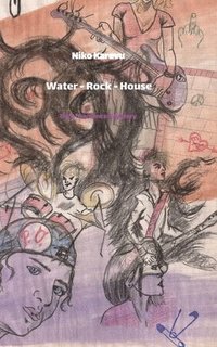 bokomslag Water - Rock - House