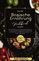 bokomslag Das XXL Basische Ernährung Kochbuch! Inklusive 14 Tage Ernährungsplan und Ernährungsratgeber! 1. Auflage