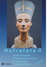 bokomslag Nofretete / Nefertiti / Echnaton II