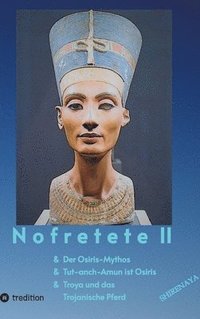 bokomslag Nofretete / Nefertiti / Echnaton II