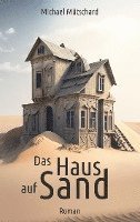 bokomslag Das Haus auf Sand