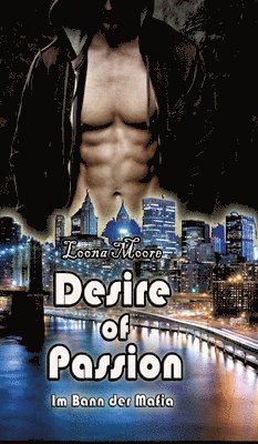 Loona Moore - Desire of Passion, Inbunden