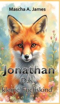 bokomslag Jonathan das kleine Fuchskind