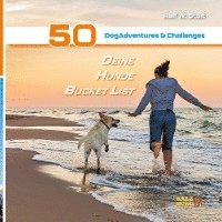 bokomslag Deine Hunde Bucket List - 50 DogAdventures & Challenges