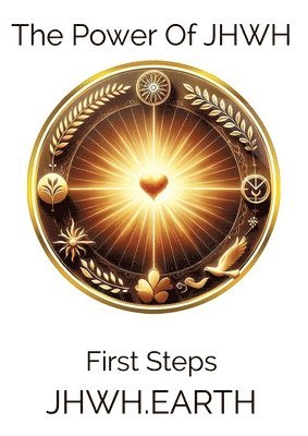 The Power Of JHWH: First Steps 1