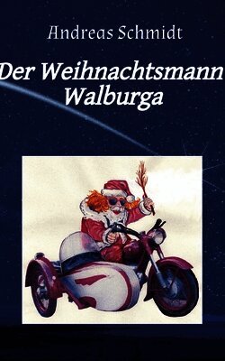 Der Weihnachtsmann Walburga