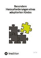 Besondere Herausforderungen eines adoptierten Kindes 1