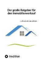 Der große Ratgeber für den Immobilienverkauf 1